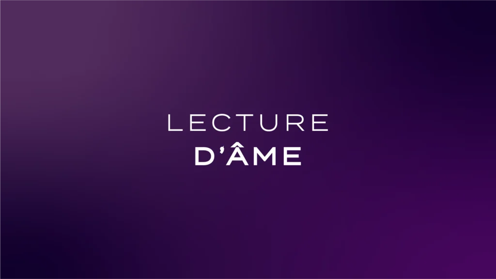 Lecture d'âme